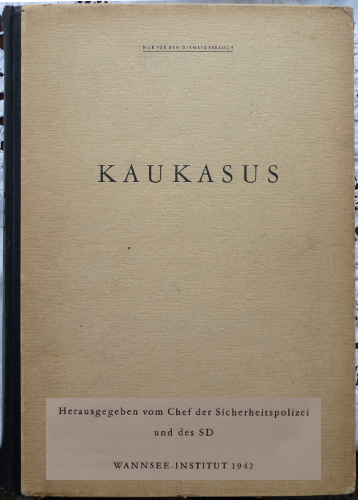 Kaukasus, Reichssicherheitshauptamt [RSHA] des Schutzstaffels [SS] der Nationalsozialistische Deutsche Arbeiter-Partei [NSDAP], Wannsee-Institut, 1942